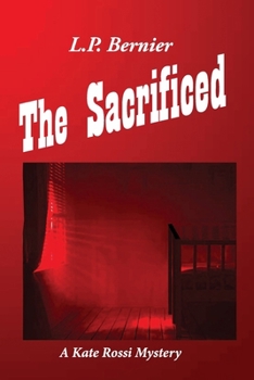 Paperback The Sacrificed: A Kate Rossi Mystery Book