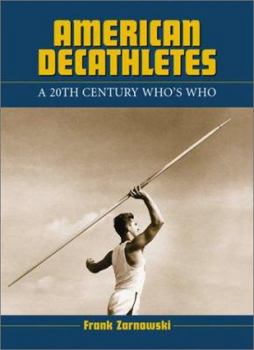 Hardcover American Decathletes: A 20th Century Who's Who Book
