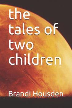 Paperback The tales of two children Book