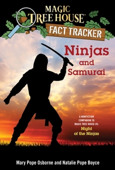 Paperback Ninjas and Samurai: A Nonfiction Companion to Magic Tree House #5: Night of the Ninjas Book