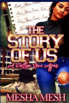 Paperback The Story of Us: A College Love Affair Book