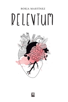 Paperback Relevium: Relatos en forma de mensajes en una botella [Spanish] Book