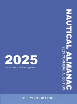 Hardcover The 2025 Commercial Nautical Almanac for Mariners and Navigators Book