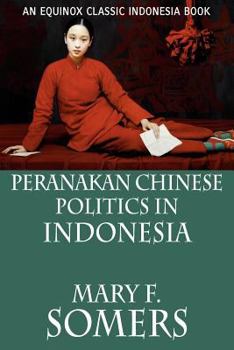 Paperback Peranakan Chinese Politics In Indonesia Book