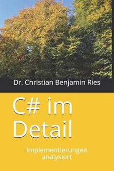Paperback C# im Detail: Implementierungen analysiert [German] Book