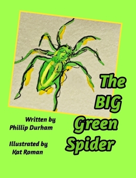 Hardcover The Big Green Spider: The Hero of Johnson Place Book