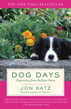 Paperback Dog Days: Dispatches from Bedlam Farm Book