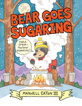 Hardcover Bear Goes Sugaring Book