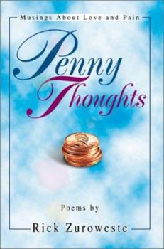 Paperback Penny Thoughts: Musings About Love and Pain Book