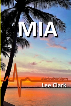 MIA: A Matthew Paine Mystery - Book #3 of the Matthew Paine Mysteries