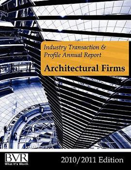 Paperback Industry Transaction & Profile Annual Report: Architectural Firms - 2010/2011 Edition Book