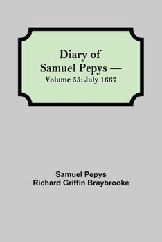 Paperback Diary of Samuel Pepys - Volume 55: July 1667 Book