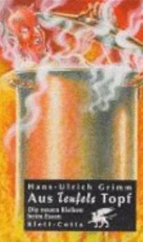 Hardcover Aus Teufels Topf. Die neuen Risiken beim Essen. [German] Book
