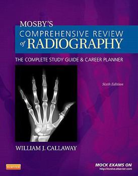 Paperback Mosby's Comprehensive Review of Radiography: The Complete Study Guide and Career Planner Book