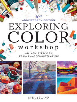 Paperback Exploring Color Workshop, 30th Anniversary Edition: With New Exercises, Lessons and Demonstrations Book