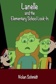 Paperback Lanelle and the Elementary School Lock-In Book