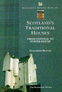 Paperback Scotland's Traditional Houses: Country, Town and Coastal Homes Book