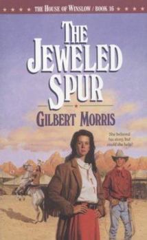 The Jeweled Spur: 1883 (The House of Winslow) - Book #16 of the House of Winslow
