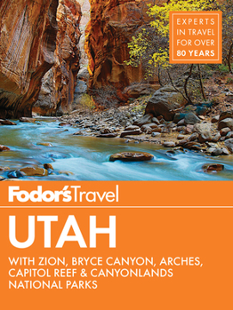 Paperback Fodor's Utah: With Zion, Bryce Canyon, Arches, Capitol Reef & Canyonlands National Parks Book