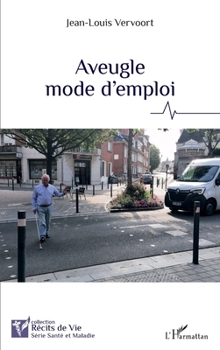 Paperback Aveugle mode d'emploi [French] Book