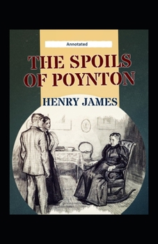 Paperback The Spoils of Poynton (Annotated) Book