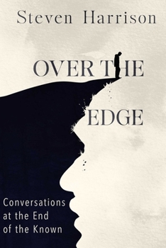 Paperback Over the Edge: Conversations at the End of the Known Book