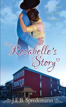 Paperback Rosabelle's Story (an Amish Fairly Tale Novelette 2) Book