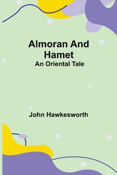 Paperback Almoran and Hamet: An Oriental Tale Book