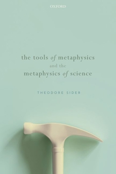 Paperback The Tools of Metaphysics and the Metaphysics of Science Book