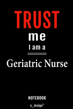 Notebook for Geriatric Nurses / Geriatric Nurse: awesome handy Note Book [120 blank lined ruled pages]