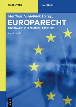 Europarecht: Grundlagen Und Politiken Der Union