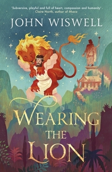 Wearing the Lion: The Story of Hercules as You've Never Read It Before, by the Nebula Award-Winning Author