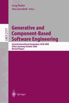 Paperback Generative and Component-Based Software Engineering: Second International Symposium, GCSE 2000, Erfurt, Germany, October 9-12, 2000. Revised Papers Book