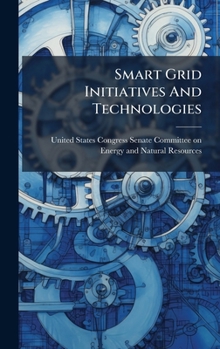 Smart Grid Initiatives And Technologies