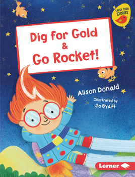 Library Binding Dig for Gold & Go Rocket! Book