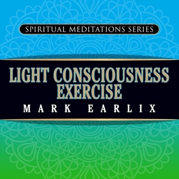 MP3 CD Light Consciousness Exercise: Spiritual Meditations Series Book