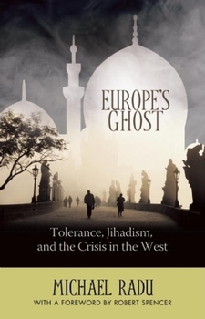 Hardcover Europe's Ghost: Tolerance, Jihadism, and the Crisis in the West Book