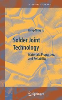 Paperback Solder Joint Technology: Materials, Properties, and Reliability Book