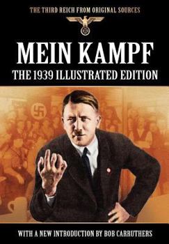 Paperback Mein Kampf - The 1939 Illustrated Edition Book