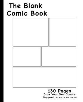 Blank Comic Book : 7. 5 X 9. 25, 130 Pages,for Drawing Your Own Comics, Idea ,design and Zentangle Sketchbook,for Artists of All Levels (Staggered Box Layout)