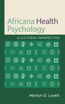 Hardcover Africana Health Psychology: A Cultural Perspective Book