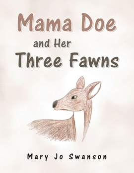 Paperback Mama Doe and Her Three Fawns Book