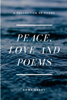 Paperback Peace, Love and Poems Book