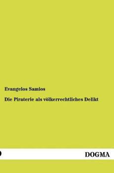 Paperback Die Piraterie als völkerrechtliches Delikt [German] Book