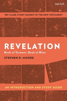 Paperback Revelation: An Introduction and Study Guide: Book of Torment, Book of Bliss Book