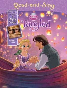 Hardcover Disney Princess Read-and-Sing: Tangled: Purchase Includes 3 Digital Songs! Book