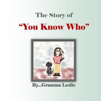 Paperback The Story of You Know Who Book