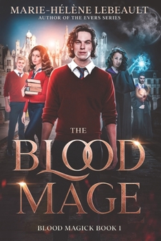 The Blood Mage - Book #1 of the Blood Magick Trilogy