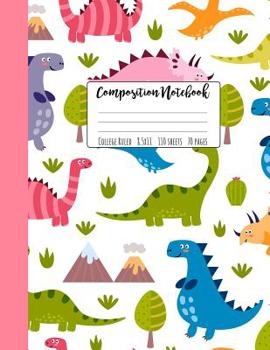 Paperback Composition Notebook College Ruled 8.5 x 11: A Girly Dinosaur Large Composition Book For School, College, or Note Taking Book