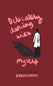 Paperback Delicately Dancing with Myself Book